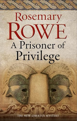 Prisoner of Privilege, A - 9781780296135 by Rosemary Rowe, 9781780296135