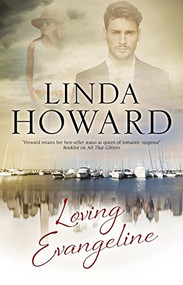 Loving Evangeline by Linda Howard, 9780727889010