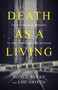 Death as a Living (Investigating Murder in the American Heartland) by Doyle Burke, Lou Grieco, 9781950301034