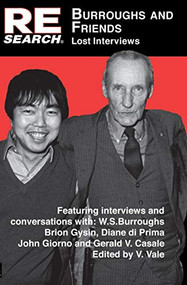 Burroughs and Friends (Lost Interviews) by V. Vale, William S. Burroughs, Brion Gysin, 9781889307251