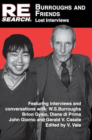 Burroughs and Friends (Lost Interviews) by V. Vale, William S. Burroughs, Brion Gysin, 9781889307251