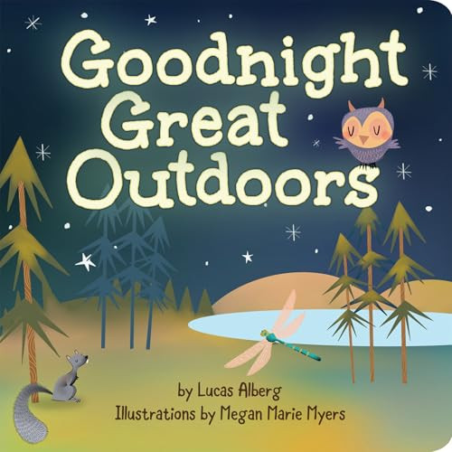 Goodnight Great Outdoors by Lucas Alberg, Megan Marie Myers, 9781591939856