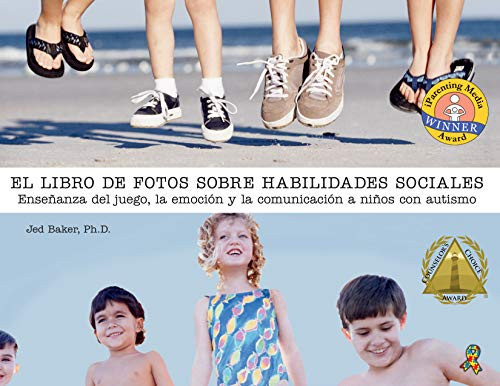 El libro de fotos sobre habilidades sociales / The Social Skills Picture Book (Spanish Edition) by Jed Baker, 9781949177268