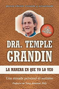La manera en que yo lo veo / The Way I See It (Una mirada personal al autismo / A Personal Look at Autism) (Spanish Edition) by Temple Grandin, 9781949177329