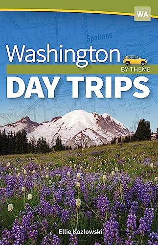 Washington Day Trips by Theme by Ellie Kozlowski, 9781591939245