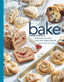 Bake from Scratch (Vol 4) (Artisan Recipes for the Home Baker) by Brian Hart Hoffman, 9781940772721