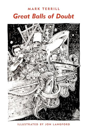 Great Balls of Doubt (Poems and Prose Poems) by Mark Terrill, Jon Langford, 9781891241666