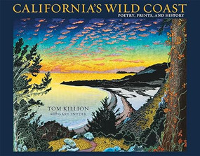 California's Wild Coast (Poetry, Prints, and History) by Tom Killion, Gary Snyder, 9781597145077