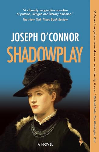 Shadowplay (A Novel) - 9781609456986 by Joseph O'Connor, Joseph O'Connor, 9781609456986