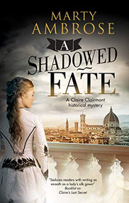 A Shadowed Fate by Marty Ambrose, 9780727892959