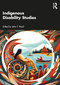 Indigenous Disability Studies by John T. Ward, 9781032643694