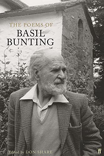 Poems of Basil Bunting, The by Basil Bunting, Don Share, 9780571235018