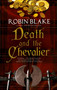 Death and the Chevalier by Robin Blake, 9780727889201