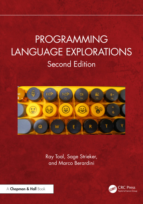 Programming Language Explorations by Ray Toal, Sage Strieker, Marco Berardini, 9781032110844