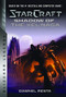StarCraft: Shadow of the Xel'Naga (Blizzard Legends) by Gabriel Mesta, 9781950366118