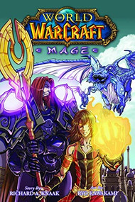 World of Warcraft: Mage (Blizzard Legends) by Richard A. Knaak, 9781945683626