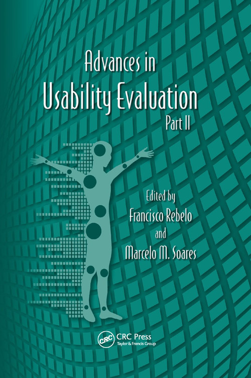 Advances in Usability Evaluation Part II by Francesco Rebelo, Marcelo M. Soares, 9780367381080