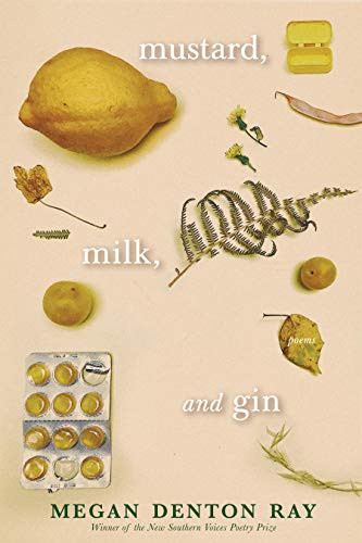 Mustard, Milk, and Gin by Megan Denton Ray, 9781938235641