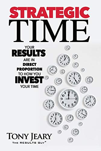 Strategic Time by Tony Jeary, 9781950892181