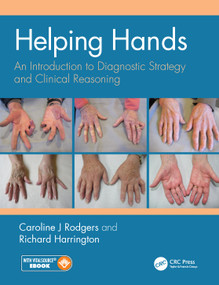 Helping Hands (An Introduction to Diagnostic Strategy and Clinical Reasoning) by Caroline Rodgers, Richard Harrington, 9781138330825