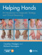 Helping Hands (An Introduction to Diagnostic Strategy and Clinical Reasoning) by Caroline Rodgers, Richard Harrington, 9781138330825