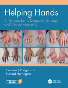 Helping Hands (An Introduction to Diagnostic Strategy and Clinical Reasoning) by Caroline Rodgers, Richard Harrington, 9781138330825