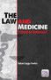 The Law and Medicine (Friend or Nemesis?) by Robert Mark Jaggs-Fowler, 9781908911995