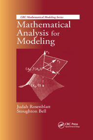 Mathematical Analysis for Modeling by Judah Rosenblatt, Stoughton Bell, 9780367400101
