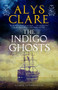 Indigo Ghosts - 9781780296852 by Alys Clare, 9781780296852