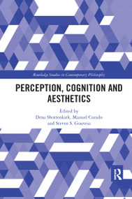Perception, Cognition and Aesthetics - 9781032178134 by Dena Shottenkirk, Manuel Curado, Steven S. Gouveia, 9781032178134