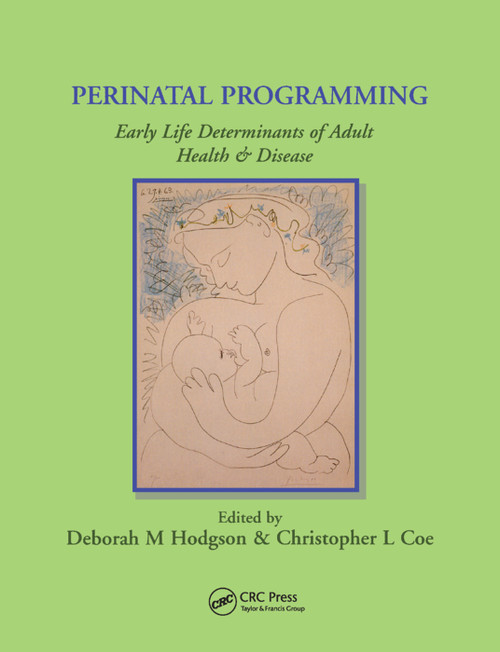Perinatal Programming by Deborah Hodgson, Christopher Coe, 9780367391447