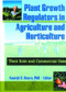 Plant Growth Regulators in Agriculture and Horticulture (Their Role and Commercial Uses) by Amarjit Basra, 9781560228967
