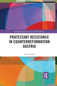 Protestant Resistance in Counterreformation Austria - 9781032173658 by Peter Thaler, 9781032173658