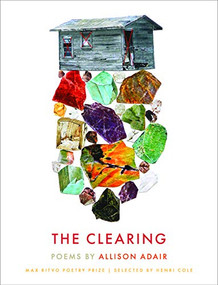 The Clearing (Poems) - 9781639550234 by Allison Adair, 9781639550234