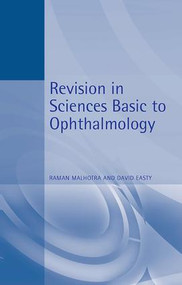 Revision in Sciences Basic to Ophthalmology by Raman Malhotra, David Easty, 9780340676783