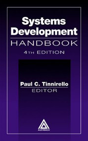 Systems Development Handbook, Fourth Edition by Paul C. Tinnirello, 9780849398223