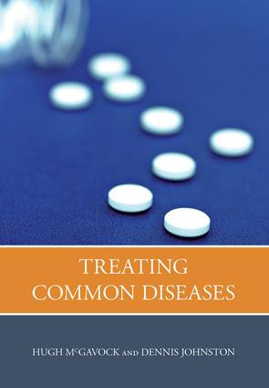Treating Common Diseases (An Introduction to the Study of Medicine) by Hugh McGavock, Dennis Johnston, Tony Lockett, 9781846191831