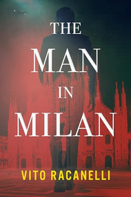 The Man In Milan - 9781951709624 by Vito Racanelli, 9781951709624