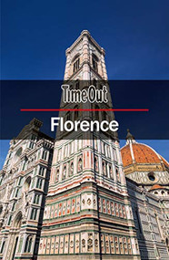 Time Out Florence City Guide (Travel Guide) by Time Out, 9781780592886