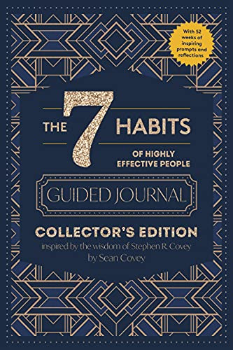 The 7 Habits of Highly Effective People: Guided Journal (Collector's Edition) by Stephen R. Covey, Sean Covey, 9781642507621
