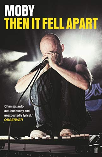 Then It Fell Apart by Moby, 9780571339419