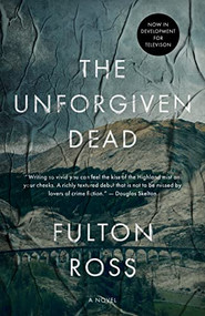 The Unforgiven Dead by Fulton Ross, 9781950301577
