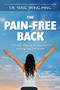 The Pain-Free Back (54 Simple Qigong Movements for Healing and Prevention) - 9781594399695 by Jwing-Ming Yang, 9781594399695