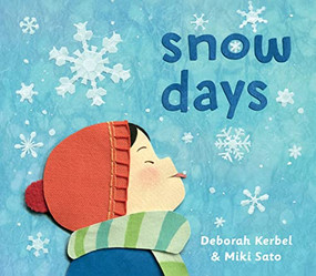 Snow Days - 9781772782202 by Deborah Kerbel, Miki Sato, 9781772782202