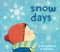 Snow Days - 9781772782202 by Deborah Kerbel, Miki Sato, 9781772782202