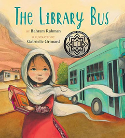 The Library Bus - 9781772782653 by Bahram Rahman, Gabrielle Grimard, 9781772782653