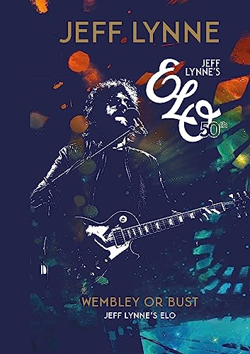 Wembley or Bust by Jeff Lynne, 9781905662647