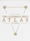 The California Field Atlas (Deluxe Edition) by Obi Kaufmann, 9781597145237