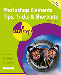 Photoshop Elements Tips, Tricks & Shortcuts in easy steps (2020 edition) by Nick Vandome, 9781840789041