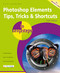 Photoshop Elements Tips, Tricks & Shortcuts in easy steps (2020 edition) by Nick Vandome, 9781840789041